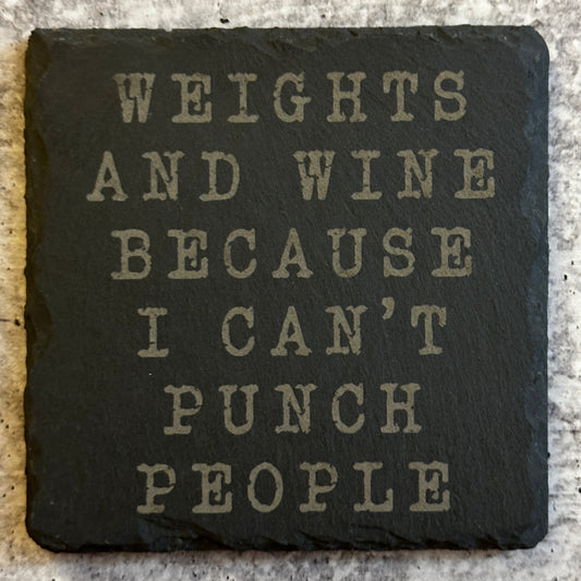 Weights and wine because I can’t punch people